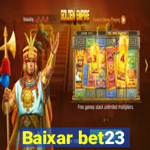 Baixar bet23